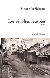 Les révoltes feutrées