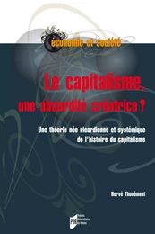 Le capitalisme, une absurdité créatrice ?