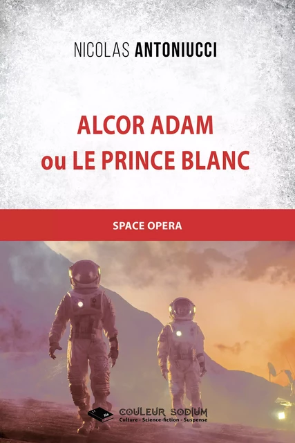 Alcor Adam - Nicolas Antoniucci - Libres d'écrire