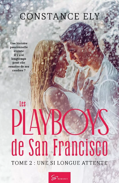 Les Playboys de San Francisco - Tome 2 - Constance Ely - So Romance