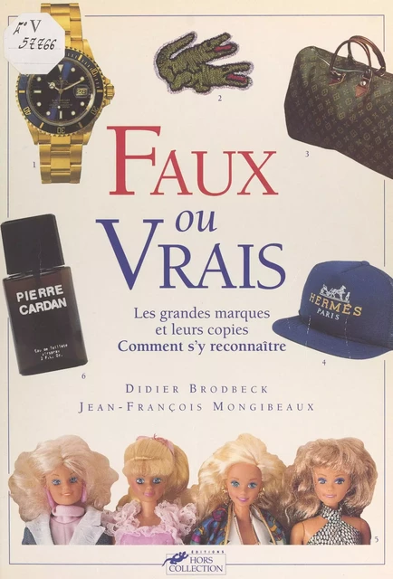 Faux ou vrais - Didier Brodbeck, Jean-François Mongibeaux - (Hors collection) réédition numérique FeniXX