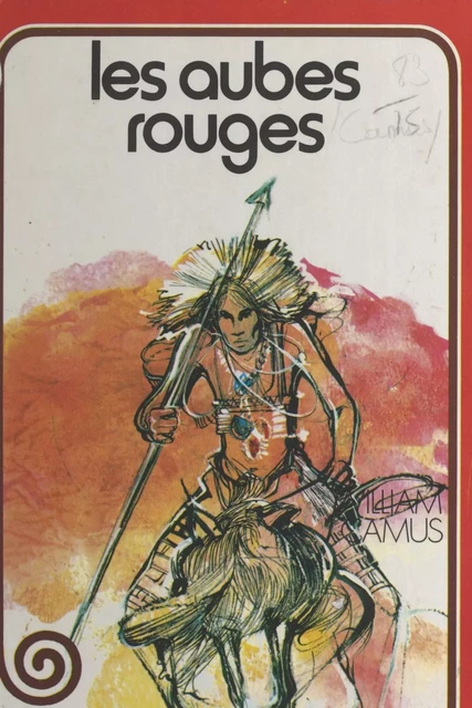 Les aubes rouges - William Camus - (Nathan) réédition numérique FeniXX