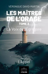 Les Maîtres de l'orage - Tome 3 : Partie 1