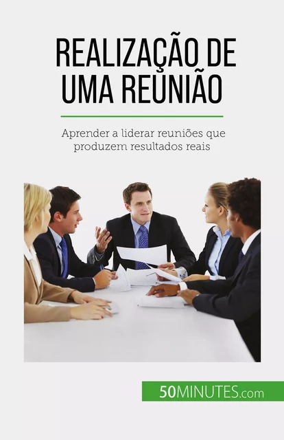 Realização de uma reunião - Florence Schandeler - 50Minutes.com (PT)