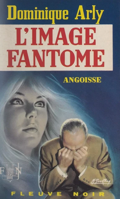 L'image fantôme - Dominique Arly - Fleuve éditions (réédition numérique FeniXX)