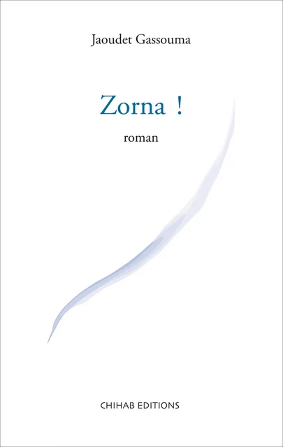 Zorna ! - Jaoudet Gassouma - Chihab