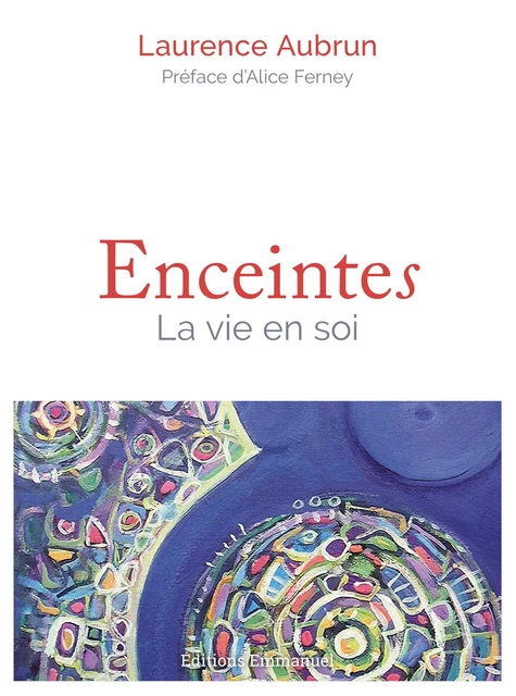 Enceintes - Laurence Aubrun - Éditions de l'Emmanuel