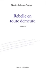 Rebelle en toute demeure