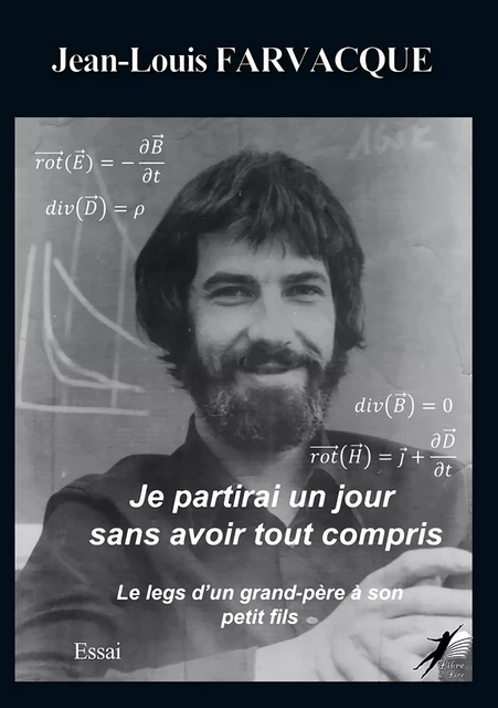 Je partirai un jour sans avoir tout compris - Jean-Louis Farvacque - Libre2Lire