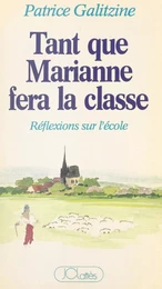 Tant que Marianne fera la classe