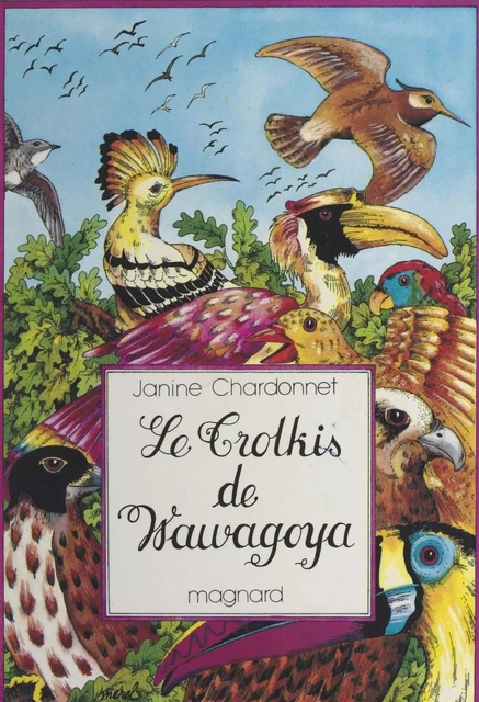 Le Trolkis de Wawagoya - Janine Chardonnet - Magnard (réédition numérique FeniXX)