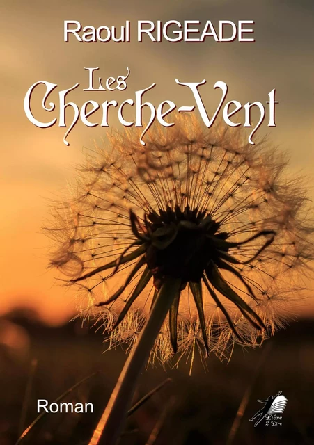 Les cherche-vent - Raoul Rigeade - Libre2Lire