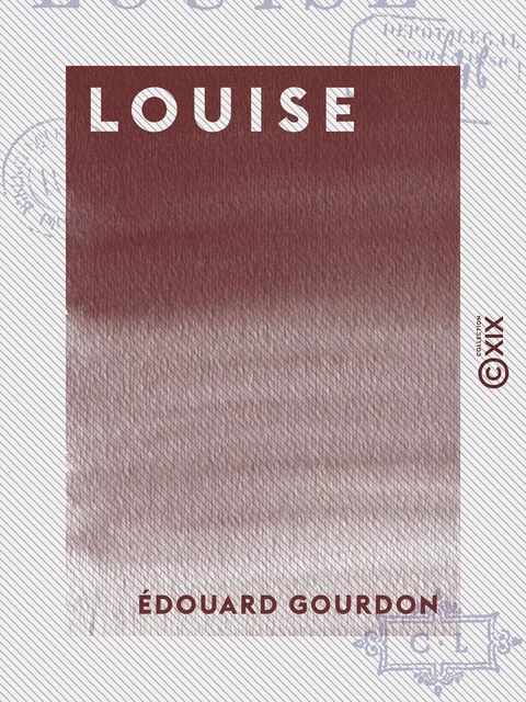 Louise - Édouard Gourdon - Collection XIX