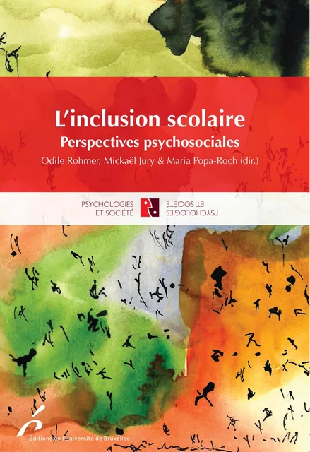 L'inclusion scolaire - Maria Popa-Roch, Mickaël Jury, Odile Rohmer - Editions de l'Université de Bruxelles