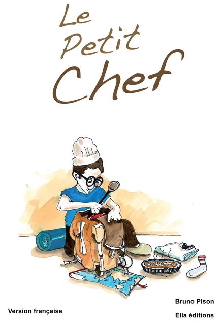 Le petit chef - version française - Bruno Pison - Ella Éditions