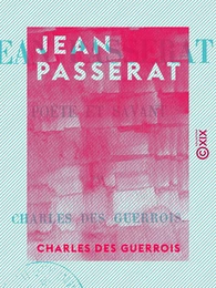 Jean Passerat - Poëte et savant