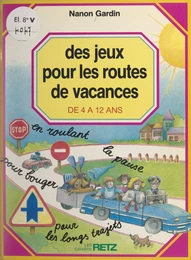 Des jeux pour les routes de vacances