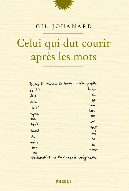 Celui qui dut courir après les mots - Gil Jouanard - Libella