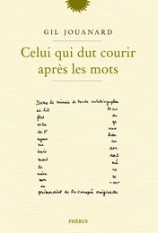 Celui qui dut courir après les mots