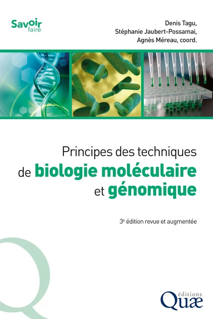 Principes des techniques de biologie moléculaire et génomique - Denis Tagu, Stéphanie Jaubert-Possamai - Quae