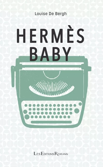 Hermès Baby - Louise De Bergh - Romann