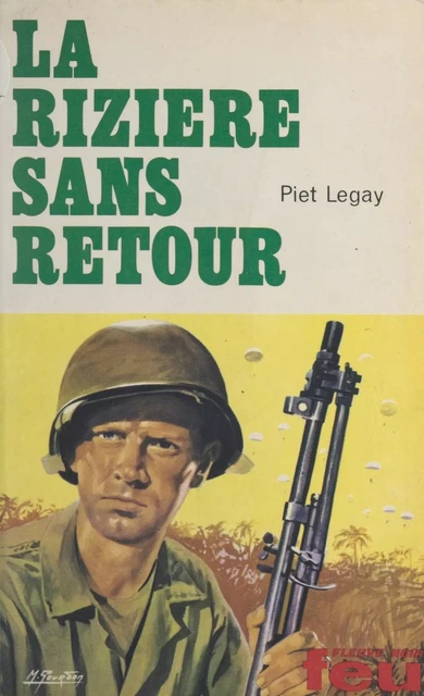 La rizière sans retour - Piet Legay - Fleuve éditions (réédition numérique FeniXX)