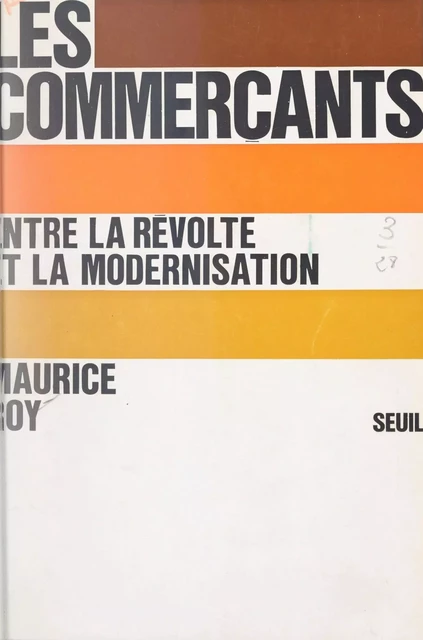 Les commerçants - Maurice Roy - Seuil (réédition numérique FeniXX)