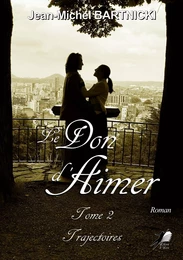 Le Don d'Aimer - Tome 2