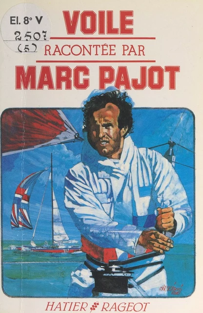 Voile - Marc Pajot - (Hatier) réédition numérique FeniXX