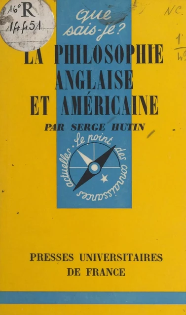 La philosophie anglaise et américaine - Serge Hutin - (Presses universitaires de France) réédition numérique FeniXX