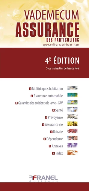 Vademecum de l'assurance des particuliers - Francis Noël - Arnaud Franel Editions