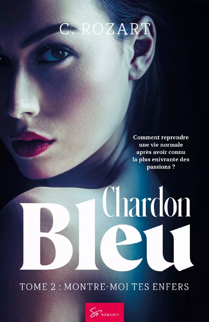 Chardon bleu - Tome 2 - C. Rozart - So Romance