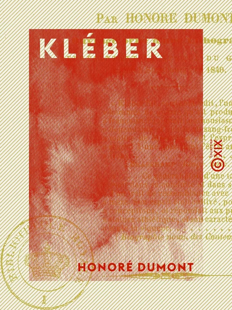 Kléber - Poème en dix chants - Honoré Dumont - Collection XIX