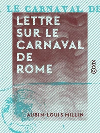 Lettre sur le carnaval de Rome