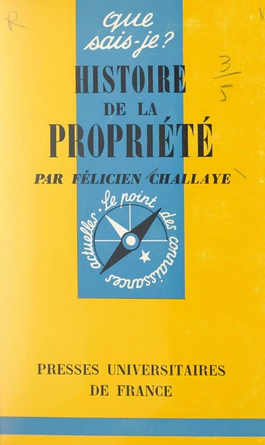 Histoire de la propriété - Félicien Challaye - (Presses universitaires de France) réédition numérique FeniXX