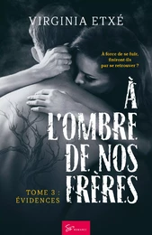 À l'ombre de nos frères - Tome 3