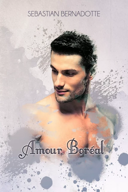 Amour Boréal - Sebastian Bernadotte - Juno Publishing