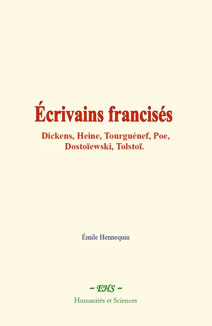 Écrivains francisés - Émile Hennequin - EHS