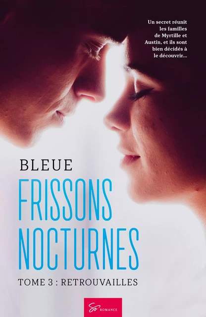 Frissons Nocturnes - Tome 3 -  Bleue - So Romance