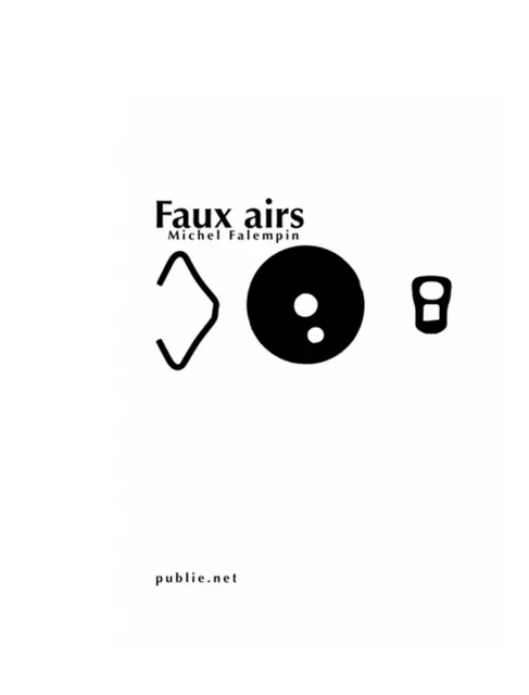 Faux airs - Michel Falempin - publie.net