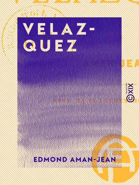 Velazquez - Edmond Aman-Jean - Collection XIX