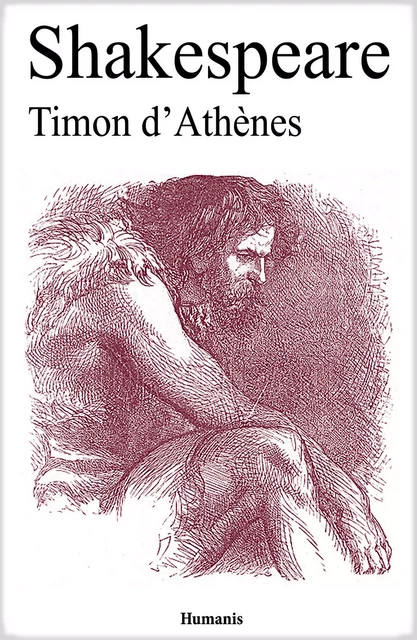 Timon d'Athènes - William Shakespeare - Editions Humanis