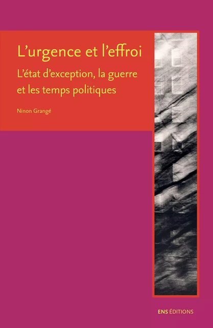 L’urgence et l’effroi - Ninon Grangé - ENS Éditions