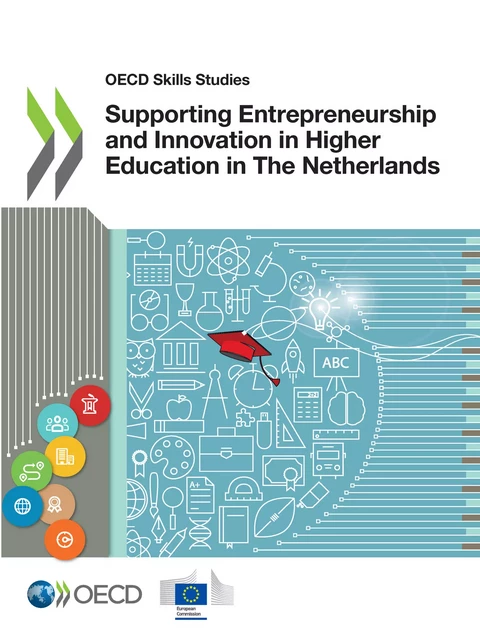 Supporting Entrepreneurship and Innovation in Higher Education in The Netherlands -  Collectif - OECD