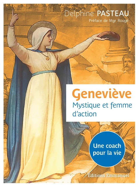 Geneviève - Delphine Pasteau - Éditions de l'Emmanuel