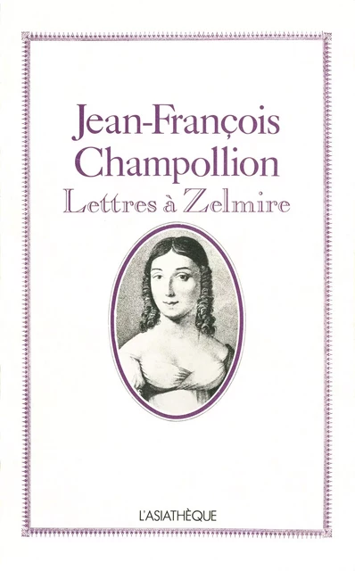 Jean-François Champollion - Jean-François Champollion - L'Asiathèque