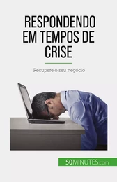 Respondendo em tempos de crise