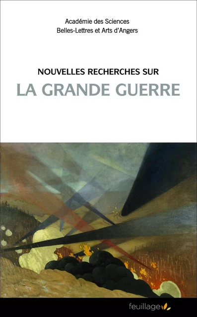 Nouvelles recherches sur la Grande Guerre -  Collectif - Feuillage