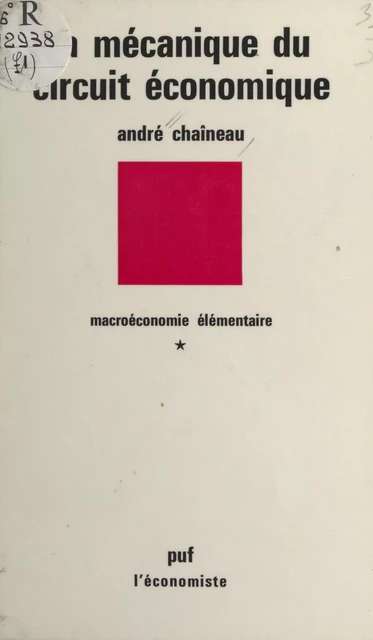 Macroéconomie élémentaire (1) - André Chaîneau - Presses universitaires de France (réédition numérique FeniXX)