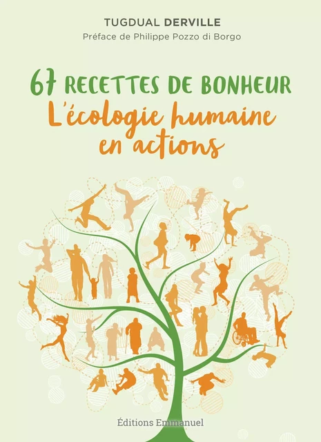 67 recettes de bonheur - Tugdual Derville - Éditions de l'Emmanuel